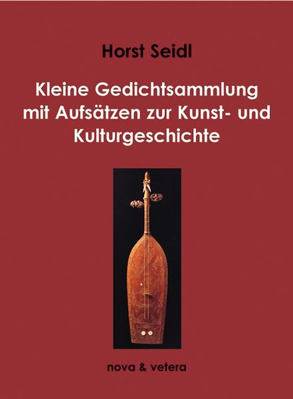 Kleine Gedichtsammlung mit Aufsätze zur Kunst- und Kulturgeschichte