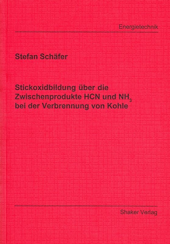 Stichoxidbildung über die Zwischenprodukte HCN und NH3 bei der Verbrennung von Kohle