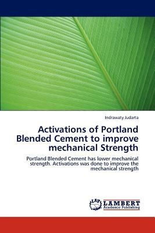 Activations of Portland Blended Cement to improve mechanical Strength