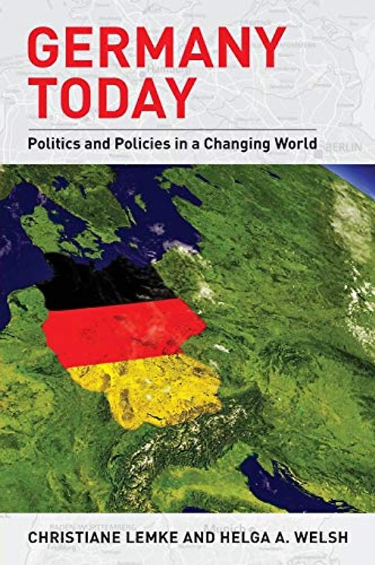 Germany Today: Politics and Policies in a Changing World (Europe Today)