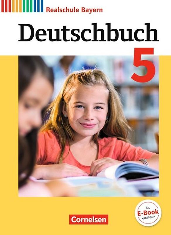Deutschbuch - Sprach- und Lesebuch - Realschule Bayern 2017 - 5. Jahrgangsstufe