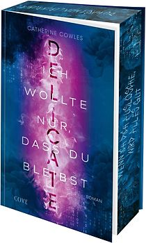 DELICATE. Ich wollte nur, dass du bleibst (Sparrow Falls 2)