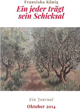 Ein jeder trägt sein Schicksal