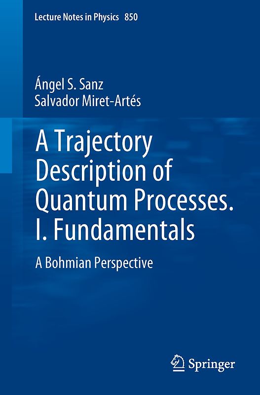 A Trajectory Description of Quantum Processes. I. Fundamentals