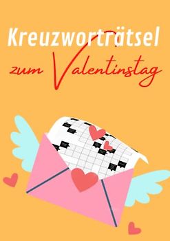 Kreuzworträtsel zum Verlieben: Große Schrift Rätselbuch für einen geliebten Menschen