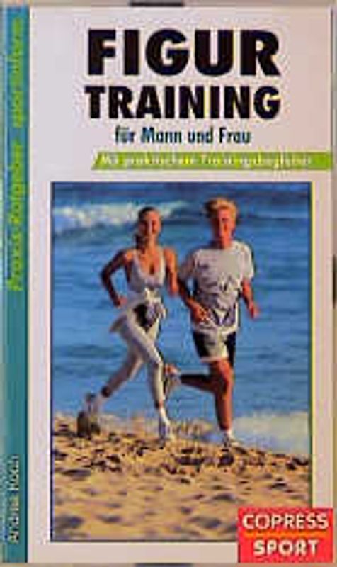 Figurtraining. Für Mann und Frau mit Trainingsbegleiter