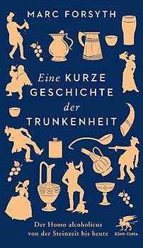 Eine kurze Geschichte der Trunkenheit