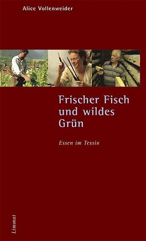 Frischer Fisch und wildes Grün. Essen im Tessin