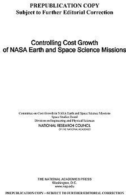 Controlling Cost Growth of NASA Earth and Space Science Missions