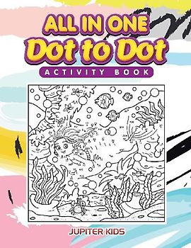 All in One Dot to Dot Activity Book