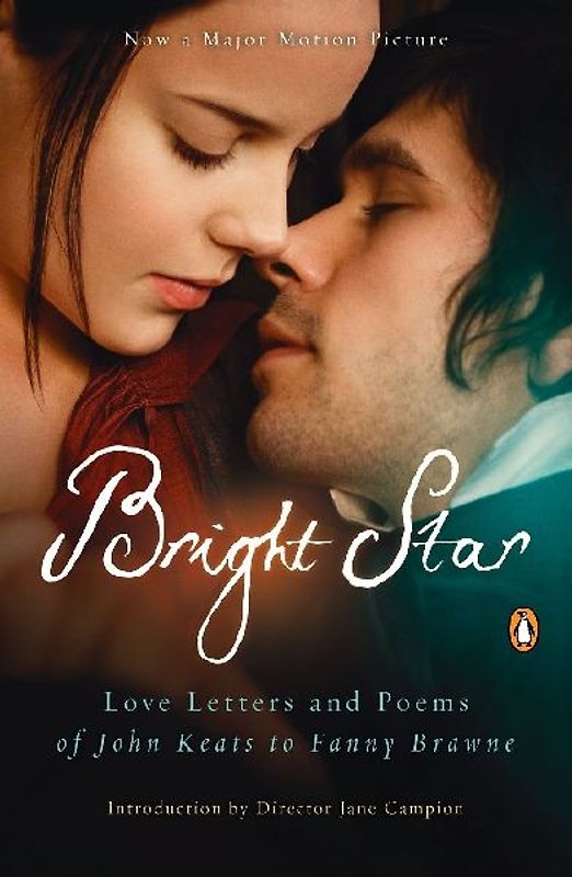 Bright Star: Love Letters and Poems of John Keats to Fanny Brawne - Keats, John