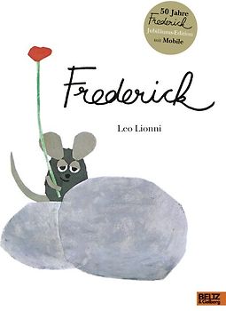 Frederick. Vierfarbiges Bilderbuch. Jubiläums-Edition. Mit Mobile.
