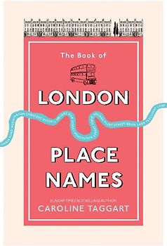 The Book of London Place Names