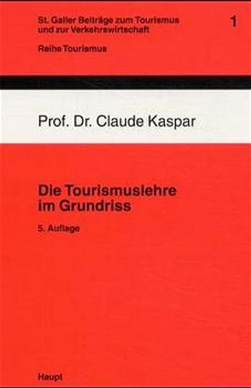 Die Tourismuslehre im Grundriss