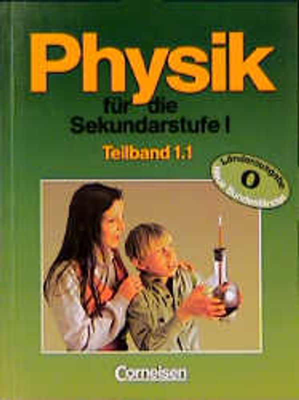 Physik für die Sekundarstufe I / Bisherige Länderausgabe O. Schülerbuch