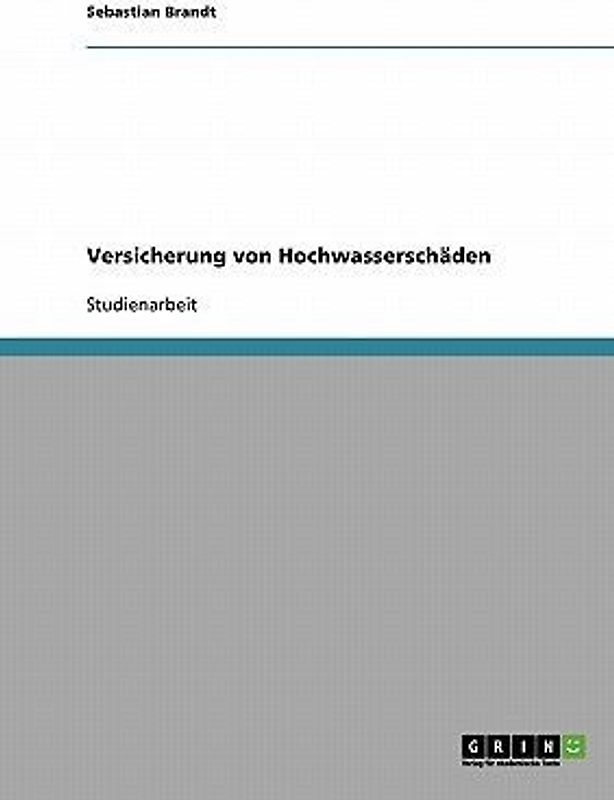 Versicherung von Hochwasserschäden