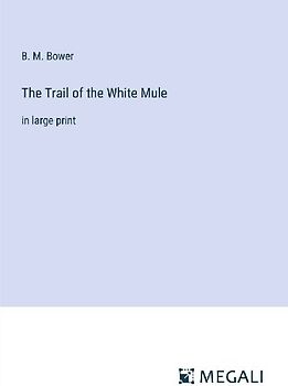 The Trail of the White Mule