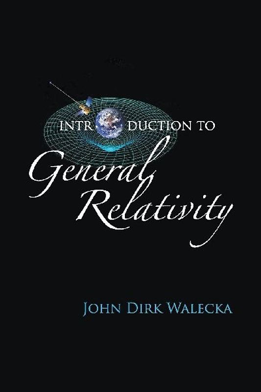 INTRODUCTION TO GENERAL RELATIVITY