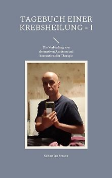 Tagebuch einer Krebsheilung