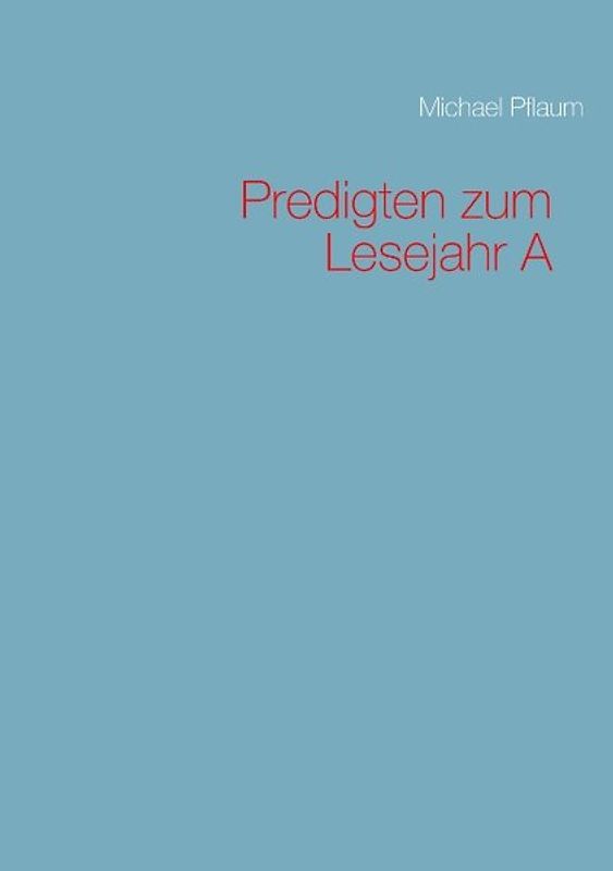 Predigten zum Lesejahr A