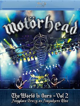 Motörhead - The Wörld is Ours Vol. 2: Anyplace Crazy As Anywhere Else [Blu-ray]