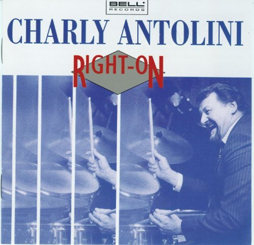 Charly Antolini - Right on