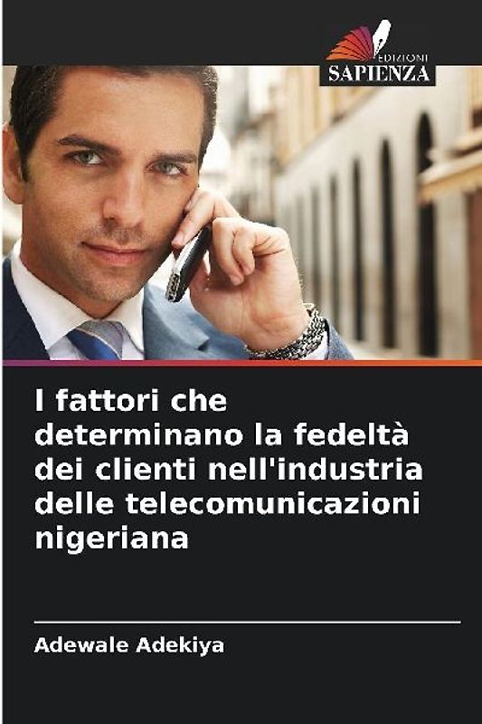I fattori che determinano la fedeltà dei clienti nell'industria delle telecomunicazioni nigeriana