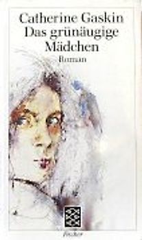Das grünäugige Mädchen. Roman