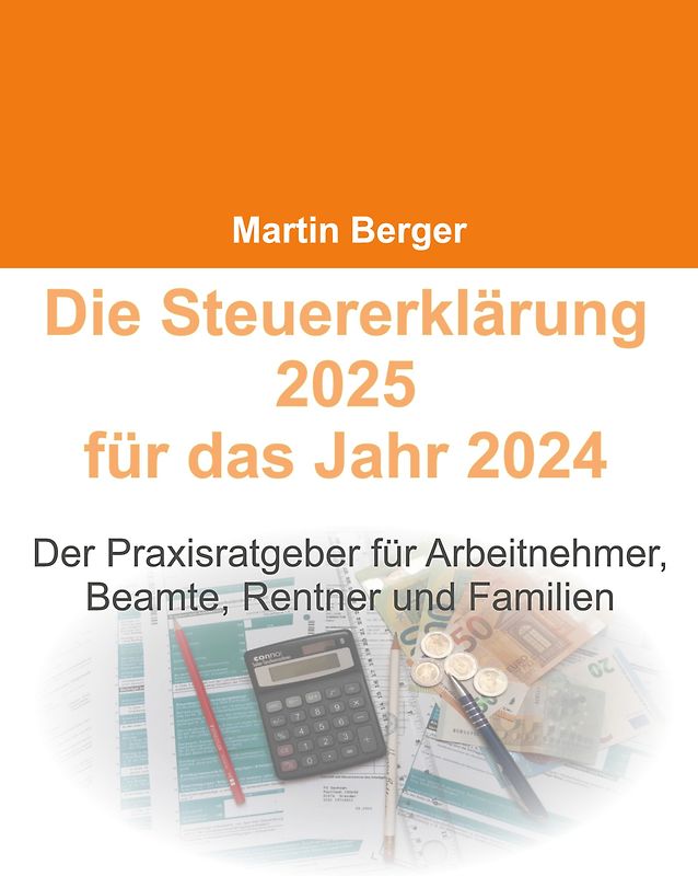 Die Steuererklärung 2025 für das Jahr 2024