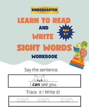 Kindergarten Learn To Read and Write Sight Words Workbook: 206 Pages of Reading and Writing Fun for Kids Ages-5-7|High Frequency Words