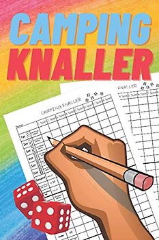 Camping Knaller: Würfelblock / Spielblatt / Spielblock / Ersatzblock / Familienspiele / Urlaubsspiele