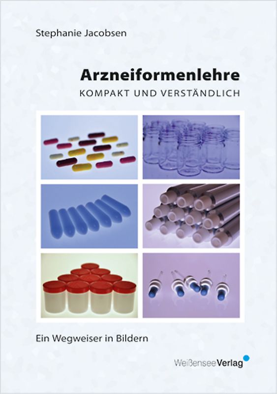 Arzneiformenlehre  –  kompakt und verständlich