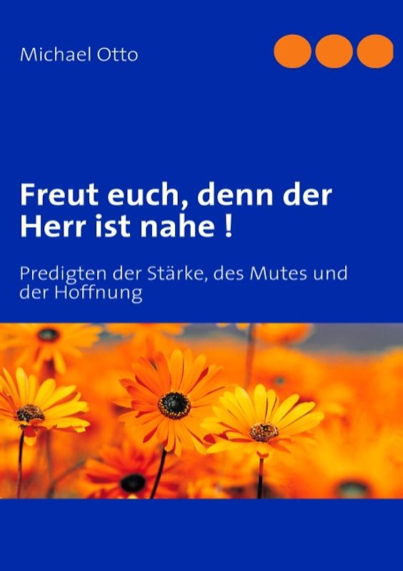 Freut euch, denn der Herr ist nahe !