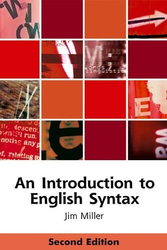 An Introduction to English Syntax (Edinburgh Textbooks on the English Language) - Miller, Jim