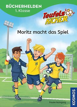 Teufelskicker, Bücherhelden 1. Klasse, Moritz macht das Spiel