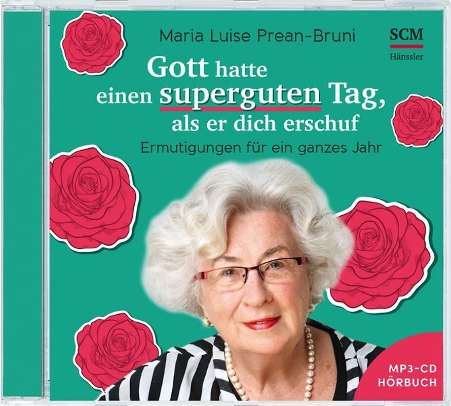 Gott hatte einen superguten Tag, als er dich schuf - Hörbuch