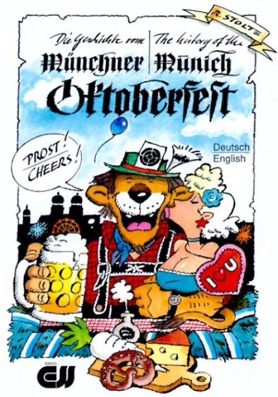 Die Geschichte vom Münchner Oktoberfest – The History of the Munich Oktoberfest