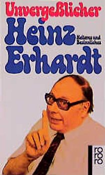 Unvergeßlicher Heinz Erhardt