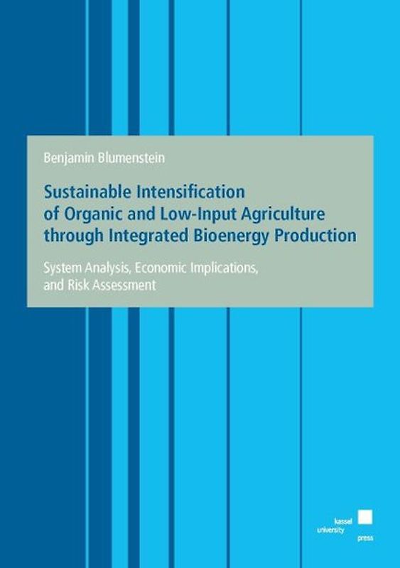 Sustainable Intensification of Organic and Low-Input Agriculture through Integrated Bioenergy Production