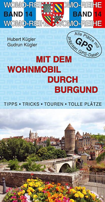 Mit dem Wohnmobil durch Burgund