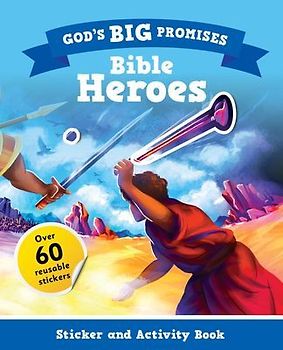 God's Big Promises: Bible Heroes Sticker and Activity Book