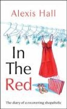 In the Red: The Diary of a Recovering Shopaholic
