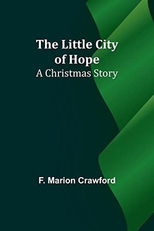 The Little City of Hope: A Christmas Story