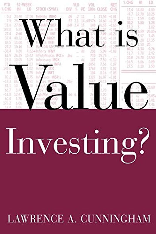 What Is Value Investing? (What Is the What Is . . . Series)