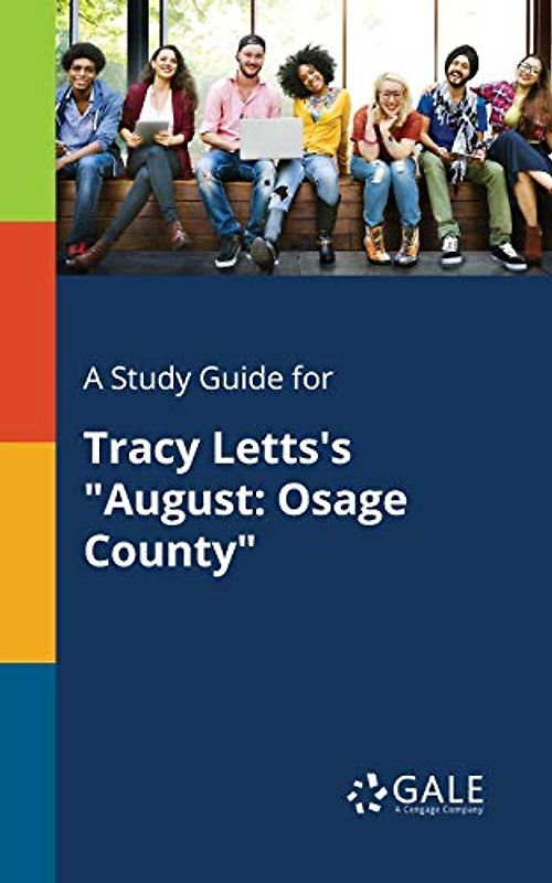 A Study Guide for Tracy Letts's "August