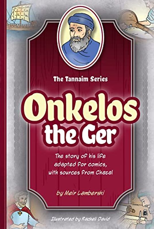 Tannaim Series: Onkelos the Ger