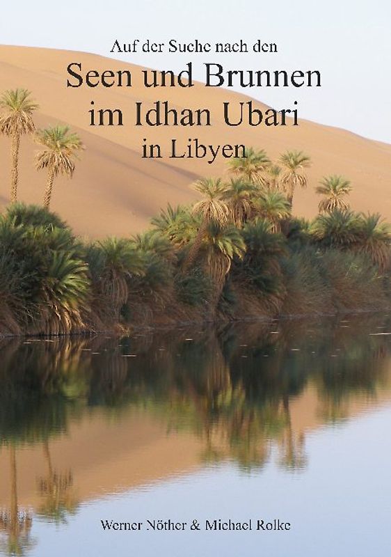 Auf der Suche nach den Seen und Brunnen im Idhan Ubari