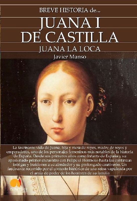 Breve historia de Juana I de Castilla