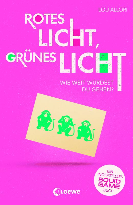 Rotes Licht, grünes Licht - Ein inoffizielles Squid Game-Buch