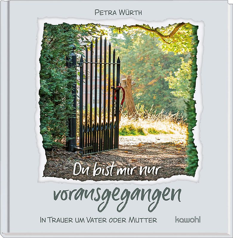 Du bist mir nur vorausgegangen